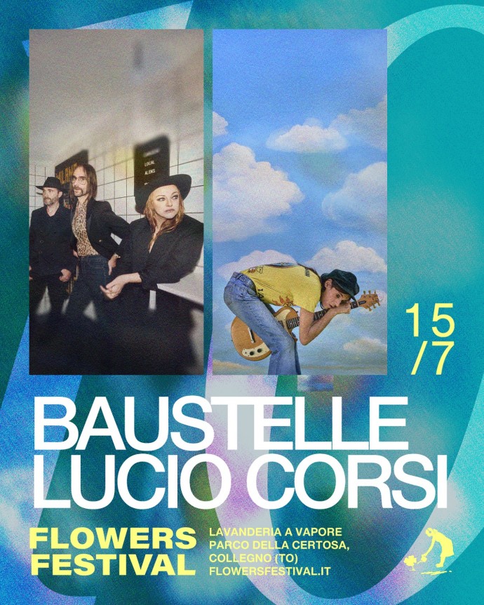 Flowers festival 2025 - Baustelle e Lucio Corsi, il concerto previsto per martedì 8 luglio viene recuperato la sera di martedì 15 luglio 2025.
